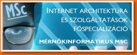 Internet architektúra és szolgáltatások Inf MSc főspecializáció